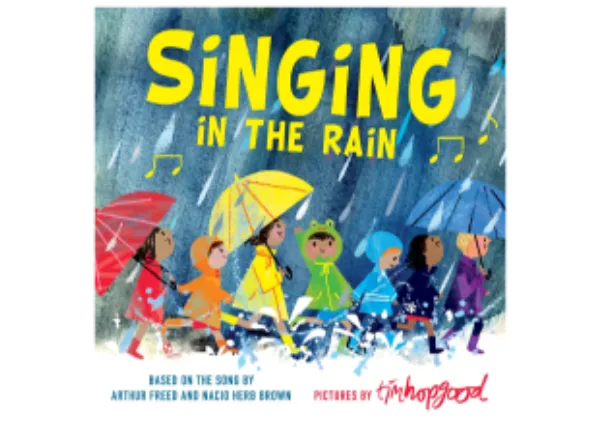 Singing in the Rain: Hardcover – Picture Book